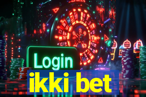 ikki bet